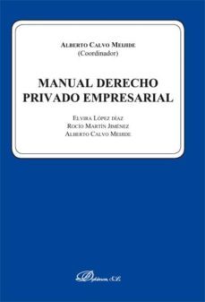 manual derecho privado empresarial-alberto calvo meijide-9788490316283