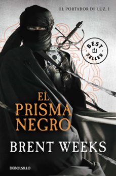 el prisma negro (el portador de luz 1)-brent weeks-9788490322383