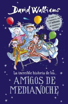 la increible historia de... - los amigos de medianoche (ebook)-9788490438183