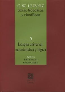lengua universal: caracteristica y logica-g.w. leibniz-9788490451083