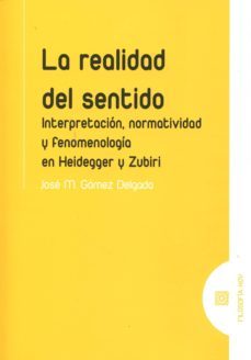 la realidad del sentido-jose m. gomez delgado-9788490453483