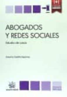 abogados y redes sociales. estudio de casos-antonio castillo esparcia-9788490539583