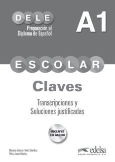 preparacion al dele escolar a1: claves (incluye cd audio)-monica garcia viño sanchez-pilar justo muñoz-9788490816783
