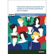 orientacion laboral y promocion de la calidad en la formacion pro fesional para el empleo-9788490840283