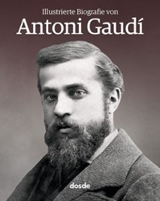 antoni gaudi biografia ilustrada (aleman)-9788491030683