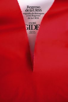 regreso de la u.r.s.s., seguido de retoques a mi regreso de la u.r.s.s.-andre gide-9788491048183