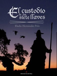 el custodio de las siete llaves (ebook)-eladio hernandez polo-9788491151883