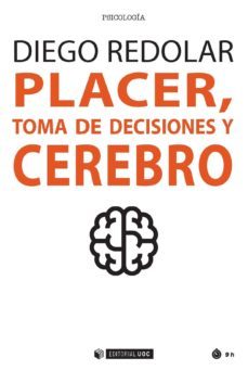 placer, toma de decisiones y cerebro (ebook)-diego redolar-9788491167983