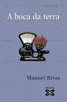 a boca da terra (ebook)-manuel rivas-9788491215783