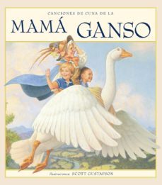 canciones de cuna de la mamá ganso-scott gustafson-9788491452683