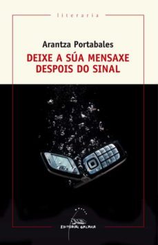 deixe a sua mensaxe despois do sinal (ebook)-arantza portabales-9788491511083
