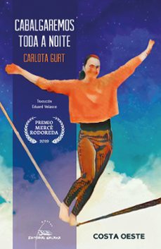 cabalgaremos toda a noite-carlota gurt-9788491519683