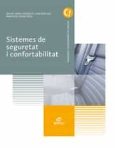 sistemes de seguretat i confortabilitat ed 2017 - catalan (grado medio electromecanica de vehiculos automoviles)-9788491610083