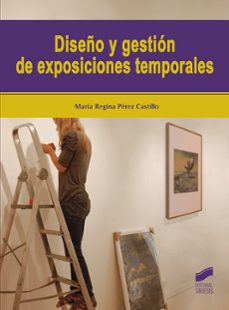 diseño y gestion de exposiciones temporales-maria regina perez castillo-9788491713883