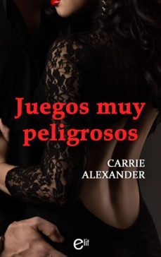 juegos muy peligrosos (ebook)-carrie alexander-9788491889083