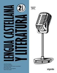 lengua castellana y literatura 2º bachillerato proyecto algaida lomloe-9788491897583