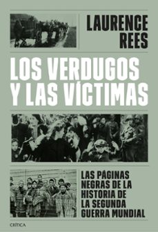 los verdugos y las victimas (ebook)-laurence rees-9788491997528