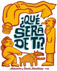 ¿que sera de ti?-aleksandra mizielinski-daniel mizielinski-9788492412983