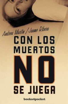 con los muertos no se juega-andreu martin-9788492516483