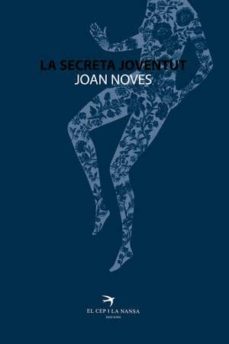 la secreta joventut-joan noves oriol-9788492745883