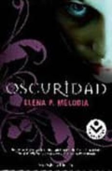 oscuridad-elena p. melodia-9788492833283