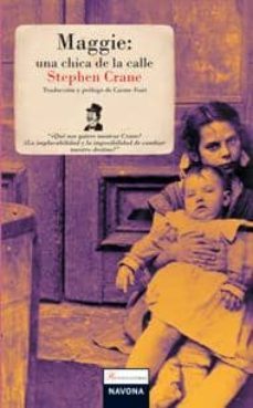 maggie, una chica de la calle-stephen crane-9788492840083