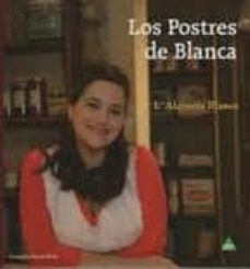 los postres de blanca-joaquin perez mateo-9788492932283