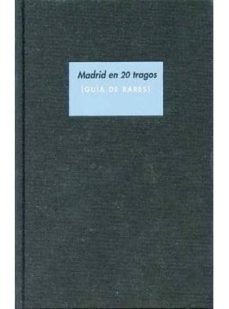 madrid en 20 tragos guia de bares-9788493267483