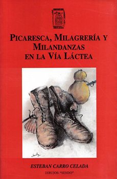 picaresca, milagreria y milandanzas en la via lactea-9788493305383