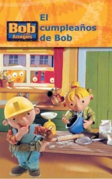 el cumpleaños de bob (bob y sus amigos)-diane redmond-9788493622183