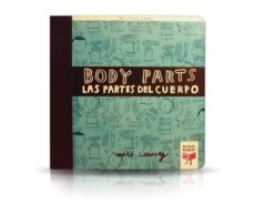 body parts = las partes del cuerpo (ed. bilingue ingles-español) (two little libros)-9788493727383