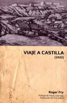 viaje a castilla (1922)-roger fry-9788493763183