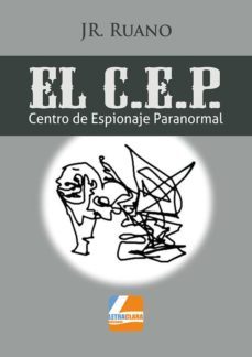 el c.e.p. (centro de espionaje paranormal)-j. p. ruano-9788494168383