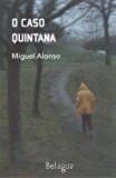 o caso quintana-miguel alonso-9788494175183