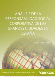 analisis de la responsabilidad social corporativa de las grandes ciudades en españa (ebook)-d. carlos cueto cedillo-9788494290183