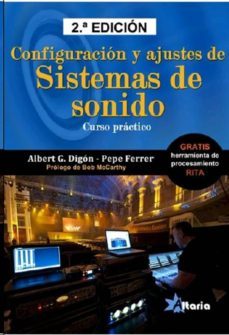 configuracion y ajustes de sistemas de sonido (2ª ed.)-albert g. digon-pepe ferrer-9788494300783