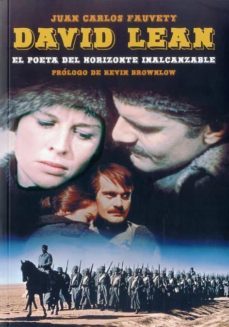 david lean: el poeta del horizonte inalcanzable-juan carlos fauvety-9788494412783