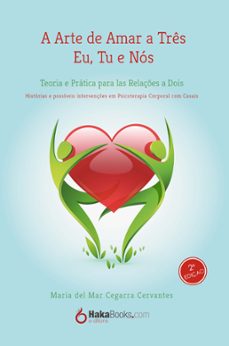 a arte de amar a três eu, tu e nós (ebook)-maria del mar cegarra cervantes-9788494500183