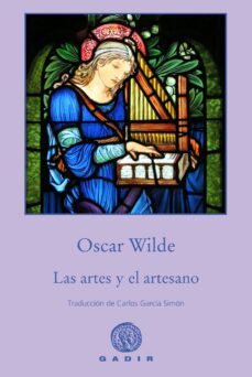 las artes y el artesano-oscar wilde-9788494837883