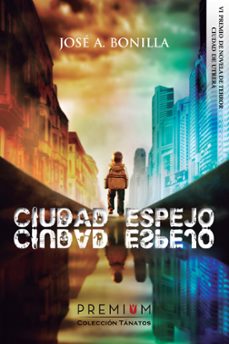 ciudad espejo (vi premio de novela de terror ciudad de utrera)-9788494853883