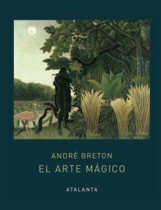 el arte magico-andre breton-9788494905483