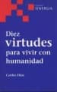 diez virtudes para vivir con humanidad-9788495334183