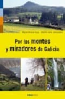 por los montes y miradores de galicia-miguel alvarez soaje-alberto canle campuzano-9788495364883