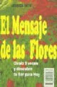 el mensaje de las flores: giralo 9 veces y descubre tu flor para hoy (2ª ed.)-9788495536983