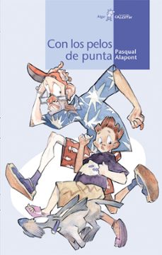 con los pelos de punta-pasqual alapont-9788495722683