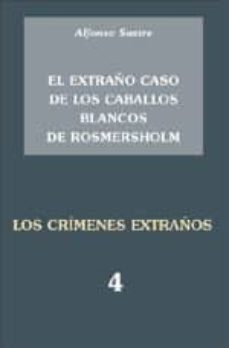 el extraño caso de los caballos blancos de rosmershol-alfonso sastre-9788495786883