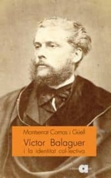 victor balaguer i la identitat col·lectiva-montserrat comas i guell-9788495916983