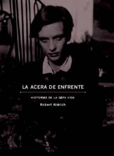 la acera de enfrente: historias de la gaya vida-9788496879683