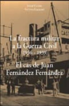 la fractura militar a la guerra civil (1936-1939)-9788496995383