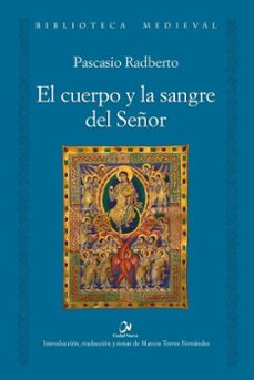 el cuerpo y la sangre del señor-radberto pascasio-9788497156783